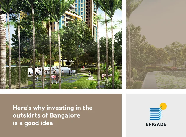 Here's why investing in the outskirts of Bangalore is a good idea