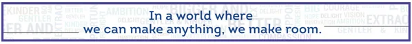 In a world where we can make anything, we make room